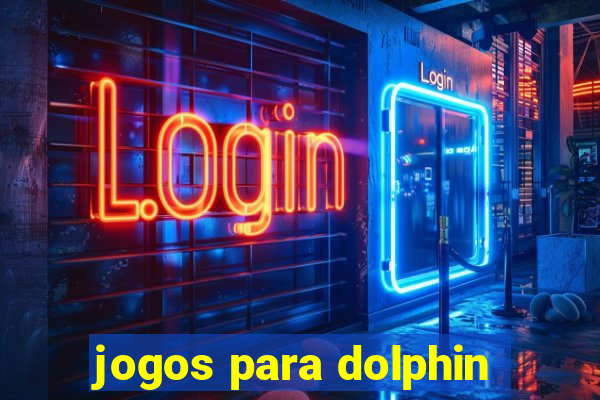 jogos para dolphin